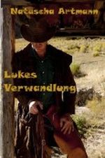 Lukes Verwandlung Cover des Buches Lukes Verwandlung (ISBN: B009SOC2F0)