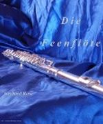 Die Feenflöte Cover des Buches Die Feenflöte (ISBN: B009TM43R6)