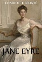Jane Eyre: Voll Illustriert und biographisch kommentiert Cover des Buches Jane Eyre: Voll Illustriert und biographisch kommentiert (ISBN: B009XCD1D4)
