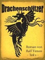 Drachenschlitzer (skurrile Fantasy - Teil 1) Cover des Buches Drachenschlitzer (skurrile Fantasy - Teil 1) (ISBN: B00A1UH6AQ)