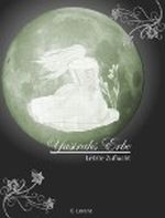 Yasirahs Erbe - Letzte Zuflucht Cover des Buches Yasirahs Erbe - Letzte Zuflucht (ISBN: 9783847666387)