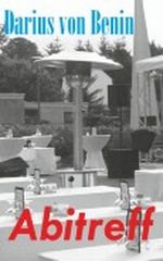 Abitreff Cover des Buches Abitreff (ISBN: B00A3FMOMO)