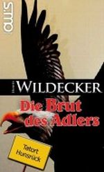 Die Brut des Adlers (Tatort Hunsrück) Cover des Buches Die Brut des Adlers (Tatort Hunsrück) (ISBN: B00A62VR36)