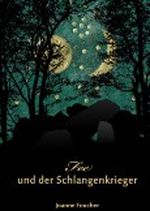 Fee und der Schlangenkrieger: Roman Cover des Buches Fee und der Schlangenkrieger: Roman (ISBN: B00A73LXW4)