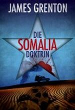 Die Somalia-Doktrin Cover des Buches Die Somalia-Doktrin (ISBN: B00A7R8XL4)