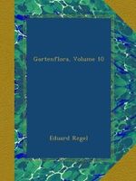 Gartenflora, Volume 10 Cover des Buches Gartenflora, Volume 10 (ISBN: B00A8N0PVI)