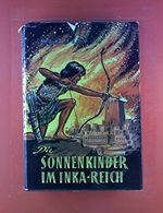 Die Sonnenkinder im Inka-Reich. Cover des Buches Die Sonnenkinder im Inka-Reich. (ISBN: B00AB8BDOI)