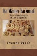 Der Männer-Backomat Cover des Buches Der Männer-Backomat (ISBN: B00ADJZUI0)