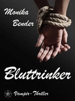 Bluttrinker - Vampir-Thriller Cover des Buches Bluttrinker - Vampir-Thriller (ISBN: B00AED1Y0I)