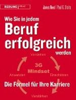 Wie Sie in jedem Beruf erfolgreich werden: Die Formel für Ihre Karriere Cover des Buches Wie Sie in jedem Beruf erfolgreich werden: Die Formel für Ihre Karriere (ISBN: B00AEKAULU)