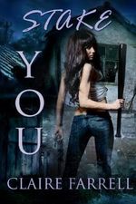 Stake You (English Edition) Cover des Buches Stake You (English Edition) (ISBN: B00AFB6EGI)