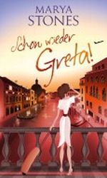 Schon wieder Greta! Cover des Buches Schon wieder Greta! (ISBN: B00AGT2NE6)