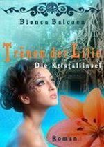 Tränen der Lilie - Die Kristallinsel (Dreamtime-Saga) Cover des Buches Tränen der Lilie - Die Kristallinsel (Dreamtime-Saga) (ISBN: B00AL2PZPC)