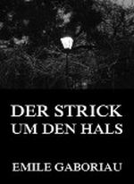 Der Strick um den Hals Cover des Buches Der Strick um den Hals (ISBN: B00AMZ6XKO)