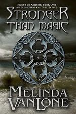 Stronger Than Magic: An Elemental Fantasy Series (House of Xannon Book 1) Cover des Buches Stronger Than Magic: An Elemental Fantasy Series (House of Xannon Book 1) (ISBN: B00AOSF6T8)