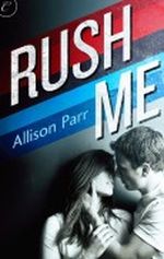 Rush Me Cover des Buches Rush Me (ISBN: B00APEXMJM)