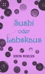 Sushi oder Labskaus Cover des Buches Sushi oder Labskaus (ISBN: B00AQ5KY8M)