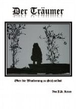 Der Träumer oder die Wanderung zu sich selbst Cover des Buches Der Träumer oder die Wanderung zu sich selbst (ISBN: B00AQOY3JY)