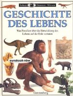 Geschichte des Lebens: Was Fossilien über die Entwicklung des Lebens auf der Erde verraten Cover des Buches Geschichte des Lebens: Was Fossilien über die Entwicklung des Lebens auf der Erde verraten (ISBN: B00ARFSDO8)