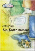 Ein Kater namens... Cover des Buches Ein Kater namens... (ISBN: B00ARZ752Y)
