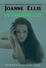 Womanizer (Book 3: Spoilt Series) Cover des Buches Womanizer (Book 3: Spoilt Series) (ISBN: B00ASALBSC)