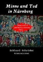 Minne und Tod in Nürnberg Cover des Buches Minne und Tod in Nürnberg (ISBN: B00AVJFPQE)