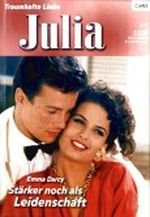 Julia, Traumhafte Liebe Nr. 1757 - stärker noch als Leidenschaft Cover des Buches Julia, Traumhafte Liebe Nr. 1757 - stärker noch als Leidenschaft (ISBN: B00B06DVW2)