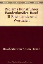 Reclams Kunstführer Baudenkmäler. Band III Rheinlande und Westfalen Cover des Buches Reclams Kunstführer Baudenkmäler. Band III Rheinlande und Westfalen (ISBN: B00B1K11OC)