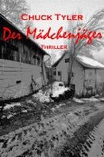 Der Mädchenjäger Cover des Buches Der Mädchenjäger (ISBN: B00B65A2J2)