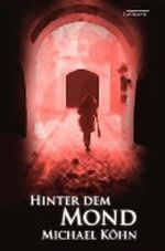 Hinter dem Mond Cover des Buches Hinter dem Mond (ISBN: B00B65A41S)