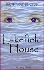 Lakefield House Cover des Buches Lakefield House (ISBN: B00B69S76S)
