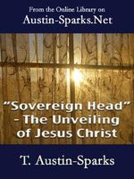 "Sovereign Head" - The Unveiling of Jesus Christ (English Edition) Cover des Buches "Sovereign Head" - The Unveiling of Jesus Christ (English Edition) (ISBN: B00B76T2ZA)