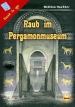 Raub im Pergamonmuseum Cover des Buches Raub im Pergamonmuseum (ISBN: 9783847666844)