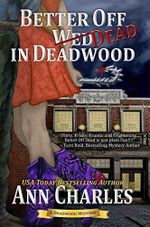 Better Off Dead in Deadwood (Deadwood Humorous Mystery Book 4) (English Edition) Cover des Buches Better Off Dead in Deadwood (Deadwood Humorous Mystery Book 4) (English Edition) (ISBN: B00BEXVHW2)