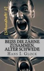 Beiß die Zähne zusammen, alter Schwede (Schundheft) Cover des Buches Beiß die Zähne zusammen, alter Schwede (Schundheft) (ISBN: B00BF50FG8)