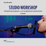 STUDIO-WORKSHOP: Hörspiele konzipieren und professionell produzieren: Ein Ratgeber Cover des Buches STUDIO-WORKSHOP: Hörspiele konzipieren und professionell produzieren: Ein Ratgeber (ISBN: B00BJ4G410)