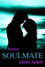SOULMATE Cover des Buches SOULMATE (ISBN: B00BJPUML2)
