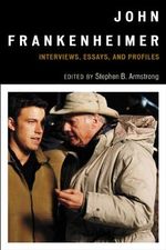 John Frankenheimer: Interviews, Essays, and Profiles (English Edition) Cover des Buches John Frankenheimer: Interviews, Essays, and Profiles (English Edition) (ISBN: B00BQW3TSG)