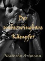 Der unbezwingbare Kämpfer Cover des Buches Der unbezwingbare Kämpfer (ISBN: B00C3IML68)