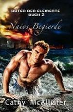 Naios Begierde (Hüter der Elemente) Cover des Buches Naios Begierde (Hüter der Elemente) (ISBN: B00C3RKKRG)