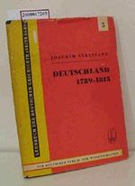 Deutschland von 1789 bis 1815 : (Von d. Franz. Revolution bis zu d. Befreiungskriegen u. d. Wiener Kongreß) - Lehrbuch der deutschen Geschichte ; 5 Cover des Buches Deutschland von 1789 bis 1815 : (Von d. Franz. Revolution bis zu d. Befreiungskriegen u. d. Wiener Kongreß) - Lehrbuch der deutschen Geschichte ; 5 (ISBN: B00C6G3KSA)
