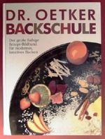 Dr. Oetker Backschule. Der große farbige Rezept-Bildband für modernes, kreatives Backen. Cover des Buches Dr. Oetker Backschule. Der große farbige Rezept-Bildband für modernes, kreatives Backen. (ISBN: B00C8GHXIG)