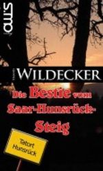 Die Bestie vom Saar-Hunsrück-Steig (Tatort Hunsrück) Cover des Buches Die Bestie vom Saar-Hunsrück-Steig (Tatort Hunsrück) (ISBN: B00C8YDP3K)