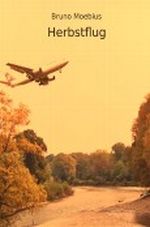 Herbstflug Cover des Buches Herbstflug (ISBN: 9783847635321)