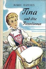 Tina und ihre Freundinnen. Cover des Buches Tina und ihre Freundinnen. (ISBN: B00CG1JJJE)