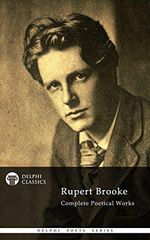 Delphi Complete Works of Rupert Brooke (Illustrated) (Delphi Poets Series Book 29) (English Edition) Cover des Buches Delphi Complete Works of Rupert Brooke (Illustrated) (Delphi Poets Series Book 29) (English Edition) (ISBN: B00CHB95UG)