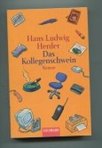 Das Kollegenschwein : Roman. Cover des Buches Das Kollegenschwein : Roman. (ISBN: B00CIGX3M6)