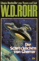 Utopia Bestseller aus Raum und Zeit 1 , Die Schrecklichen von Gharrar. Cover des Buches Utopia Bestseller aus Raum und Zeit 1 , Die Schrecklichen von Gharrar. (ISBN: B00CK1136C)