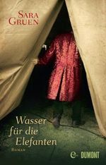 Wasser für die Elefanten: Roman Cover des Buches Wasser für die Elefanten: Roman (ISBN: B00CSRQY58)