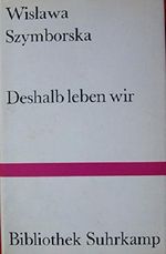 Deshalb leben wir. Gedichte. Übertragen u. herausgegeben v. Karl Dedecius. Cover des Buches Deshalb leben wir. Gedichte. Übertragen u. herausgegeben v. Karl Dedecius. (ISBN: B00CTN2SJW)